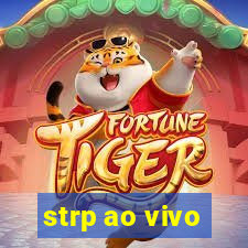 strp ao vivo